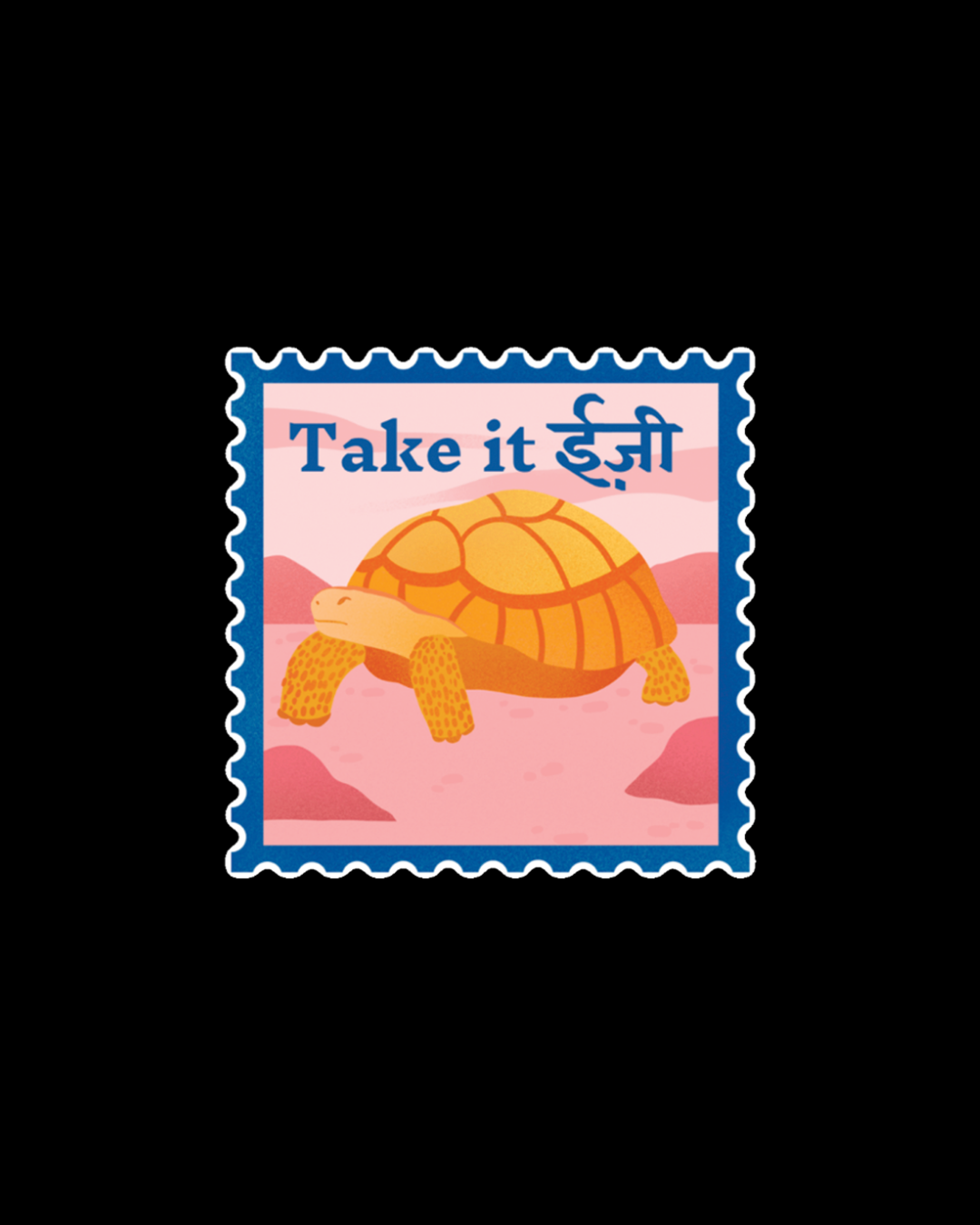 Take it Easy Sticker | Hindi Turtle Stamp Witty Sticker