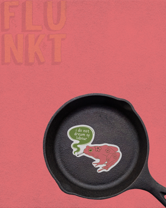 No Labour Dreams Sticker | Anti-Hustle Culture Art