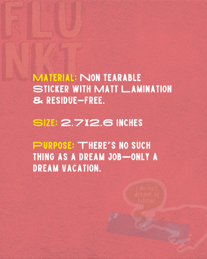 No Labour Dreams Sticker | Anti-Hustle Culture Art