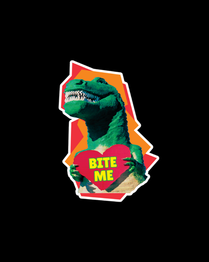 Bite Me Sticker | Dinosaur Aggressive Love