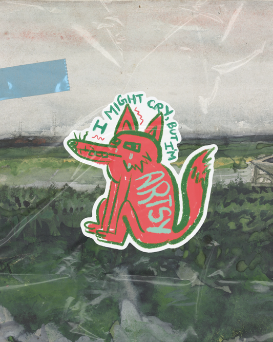 Artsy, Might Cry Sticker | Suffering Makes Art | Witty Sticker