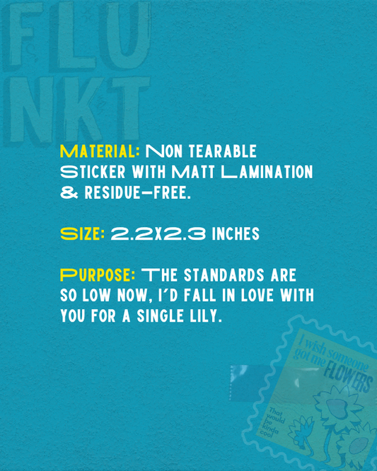 Flowers Would Be Nice Sticker | Desperate Floral Sticker