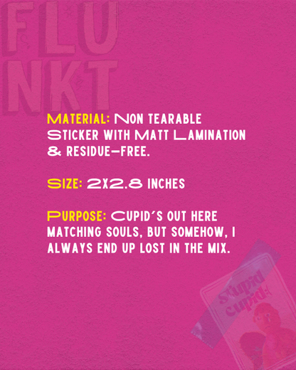 Stupid Cupid | The Anti-Love | Anti-Hero Sticker