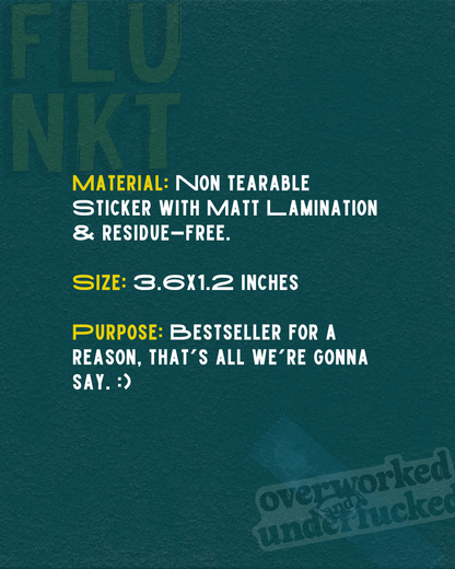 Overworked Underf*cked  | Witty Work Life Balance Laptop Sticker