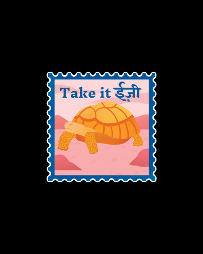 Take it Easy Sticker | Hindi Turtle Stamp Witty Sticker