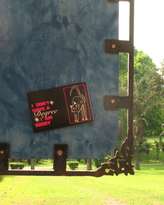 I Don't Have A Degree Postcard