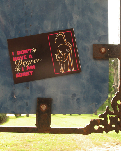 I Don't Have A Degree Postcard