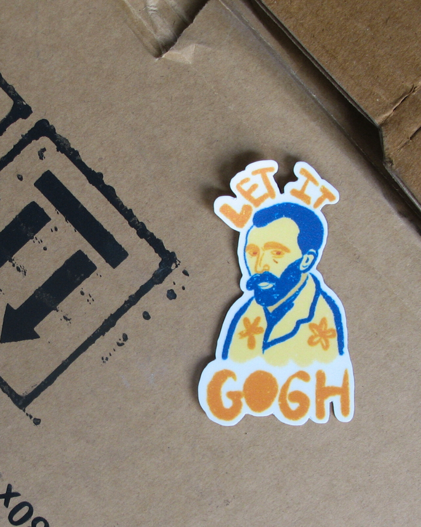 Let it Gogh Sticker | Sanity is Overrated