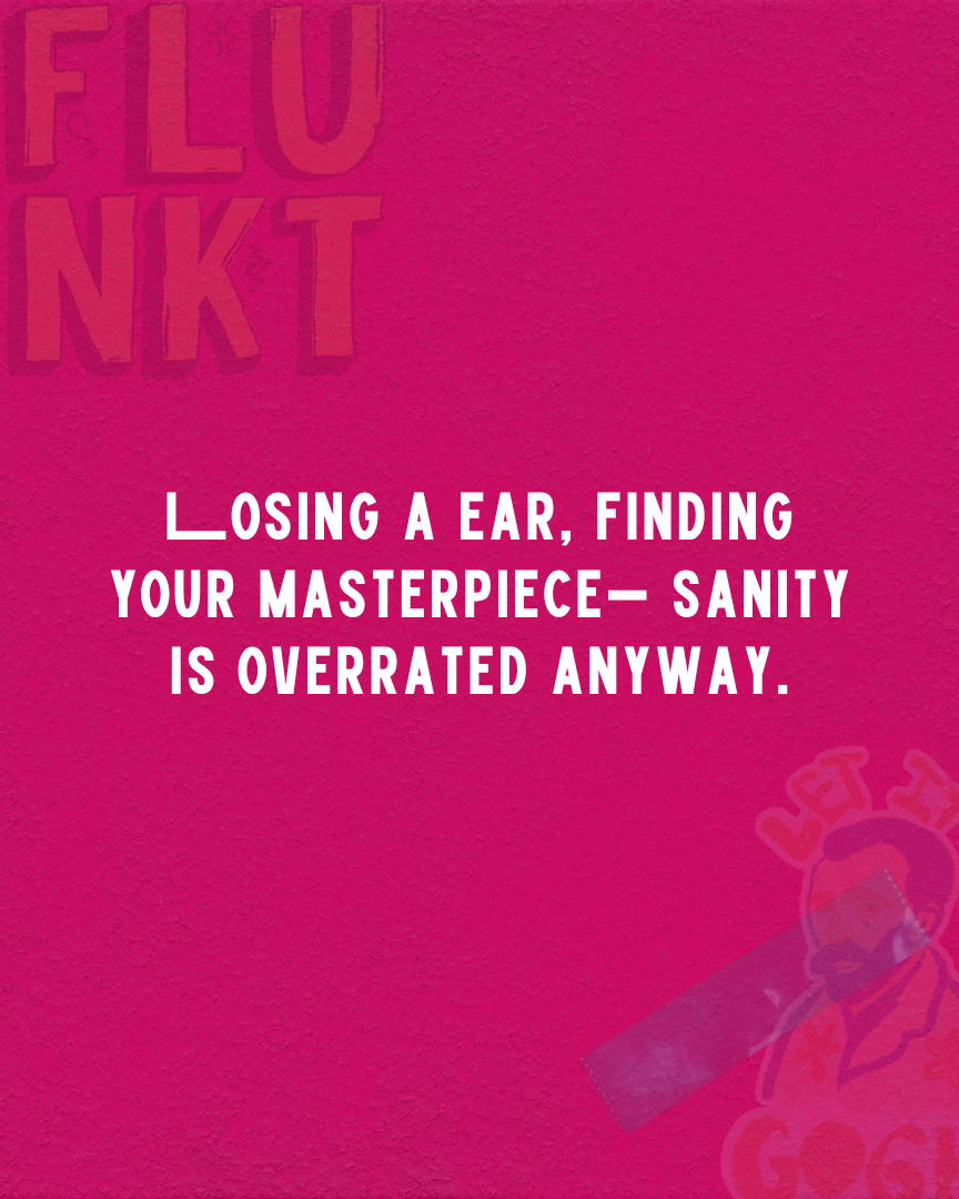 Let it Gogh Sticker | Sanity is Overrated