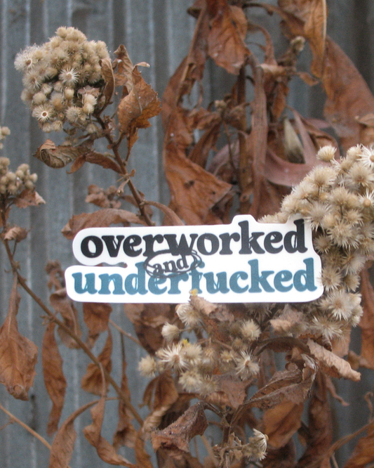 Overworked Underf*cked  | Harsh Work Life Balance Reality