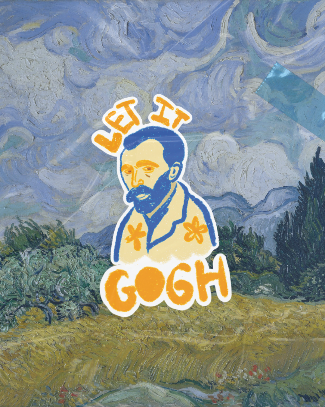 Let it Gogh Sticker | Sanity is Overrated Slogan
