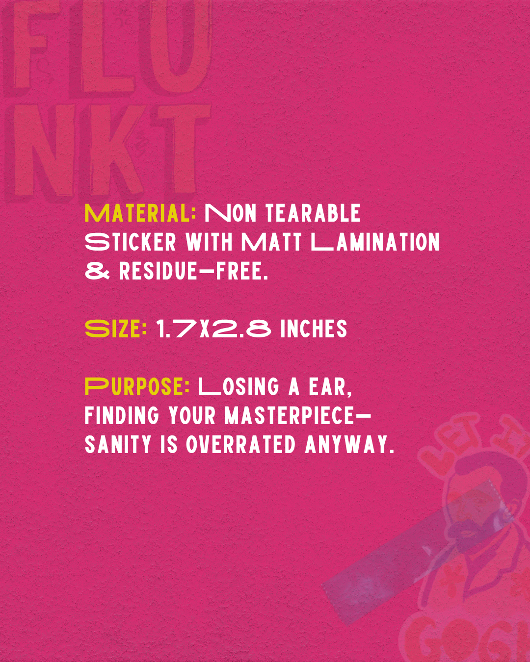 Let it Gogh Sticker | Sanity is Overrated Slogan