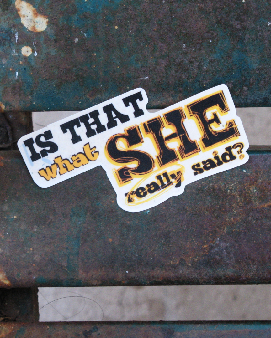 She Said | Really Stupid?