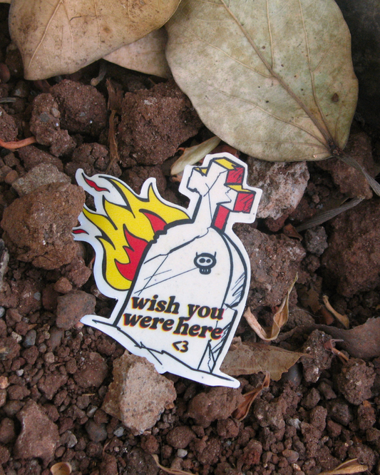 Wish You Were Here Sticker | Dark Humor Graveyard
