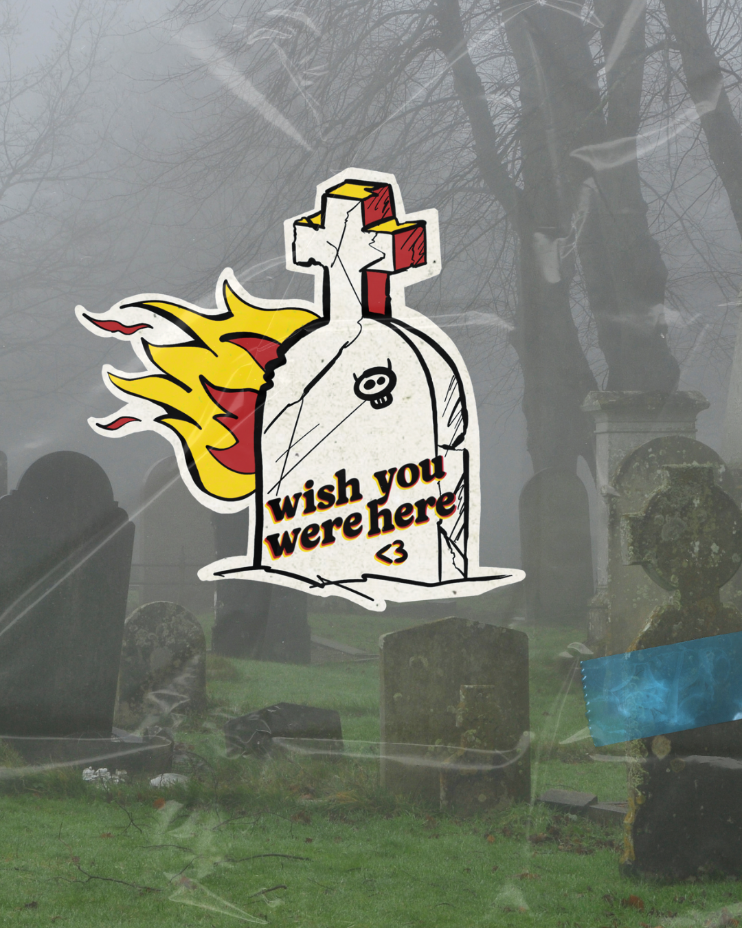 Wish You Were Here Sticker | Dark Humor Graveyard | Non-Tearable