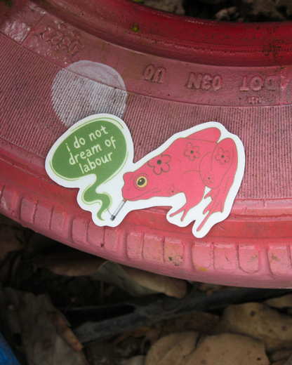 No Labour Dreams Sticker | Anti Hustle Culture Art