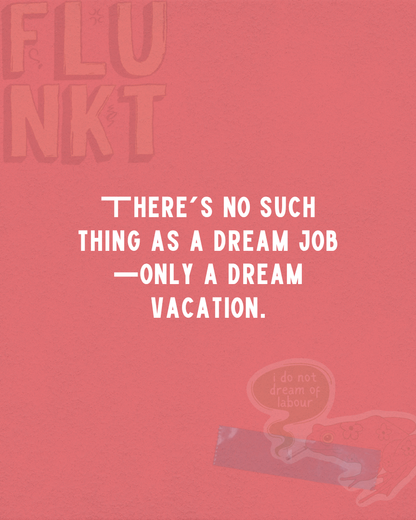No Labour Dreams Sticker | Anti Hustle Culture Art